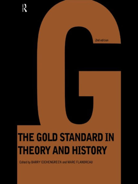 Gold Standard In Theory & History