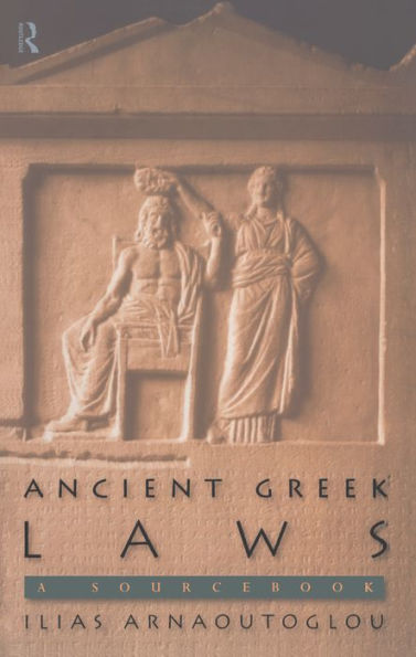 Ancient Greek Laws: A Sourcebook