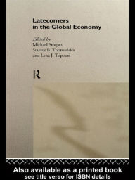 Title: Latecomers in the Global Economy, Author: Michael Storper