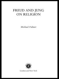 Title: Freud and Jung on Religion, Author: Michael Palmer (3)