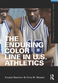 Title: The Enduring Color Line in U.S. Athletics, Author: Krystal Beamon