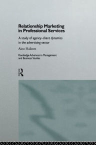 Title: Relationship Marketing in Professional Services: A Study of Agency-Client Dynamics in the Advertising Sector, Author: Aino Halinen