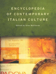 Title: Encyclopedia of Contemporary Italian Culture, Author: Gino Moliterno