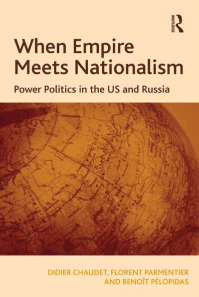 When Empire Meets Nationalism: Power Politics in the US and Russia