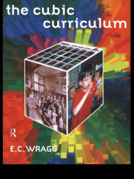 Title: The Cubic Curriculum, Author: Ted Wragg