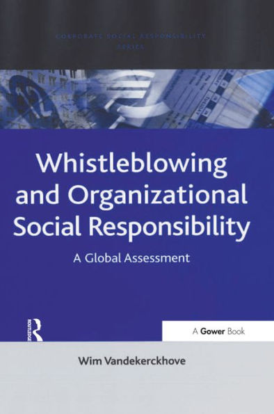 Whistleblowing and Organizational Social Responsibility: A Global Assessment