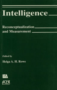 Title: Intelligence: Reconceptualization and Measurement, Author: Helga A.H. Rowe