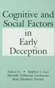 Title: Cognitive and Social Factors in Early Deception, Author: Stephen J. Ceci