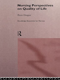 Title: Nursing Perspectives on Quality of Life, Author: Peter Draper