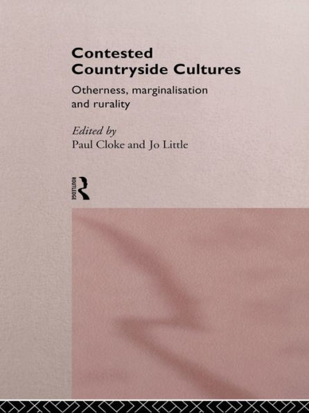 Contested Countryside Cultures: Rurality and Socio-cultural Marginalisation