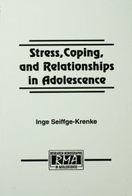 Title: Stress, Coping, and Relationships in Adolescence, Author: Inge Seiffge-Krenke