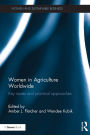 Women in Agriculture Worldwide: Key issues and practical approaches