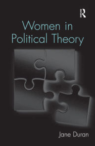 Title: Women in Political Theory, Author: Jane Duran