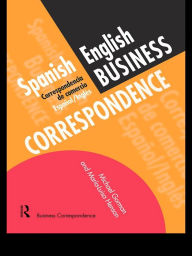 Title: Spanish/English Business Correspondence: Correspondecia de comercio Espanol/Ingles, Author: Michael Gorman