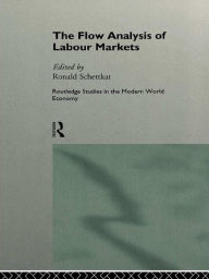 Title: The Flow Analysis of Labour Markets, Author: Ronald Schettkat