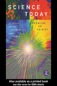 Title: Science Today: Problem or Crisis?, Author: Ralph Levinson