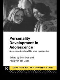 Title: Personality Development In Adolescence: A Cross National and Lifespan Perspective, Author: Eva Skoe