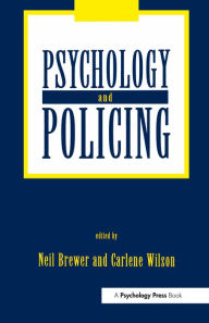 Title: Psychology and Policing, Author: Neil Brewer