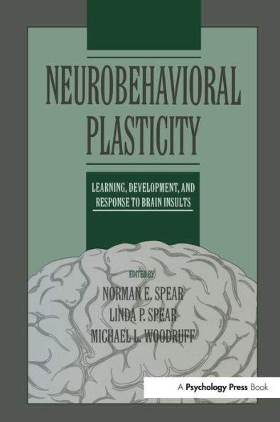 Neurobehavioral Plasticity: Learning, Development, and Response to Brain Insults