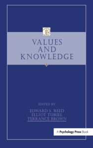 Title: Values and Knowledge, Author: Edward S. Reed