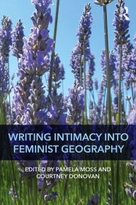 Title: Writing Intimacy into Feminist Geography, Author: Pamela Moss