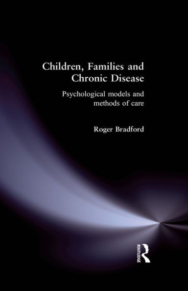 Children, Families and Chronic Disease: Psychological Models of Care