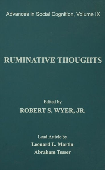 Ruminative Thoughts: Advances in Social Cognition, Volume IX