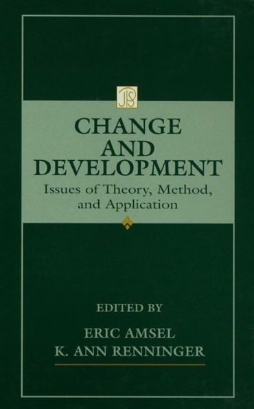 Change and Development: Issues of Theory, Method, and Application