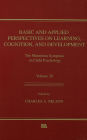 Basic and Applied Perspectives on Learning, Cognition, and Development: The Minnesota Symposia on Child Psychology, Volume 28