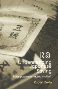 Title: Understanding Japanese Savings: Does Population Aging Matter?, Author: Robert  Dekle