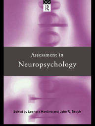 Title: Assessment in Neuropsychology, Author: John R. Beech