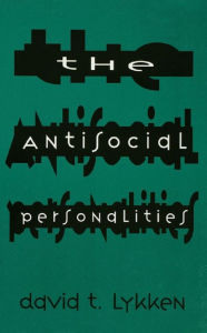 Title: The Antisocial Personalities, Author: David T. Lykken