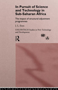 Title: In Pursuit of Science and Technology in Sub-Saharan Africa, Author: J. L. Enos