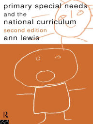 Title: Primary Special Needs and the National Curriculum, Author: Ann Lewis