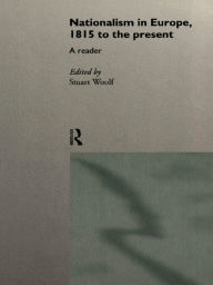 Title: Nationalism in Europe: From 1815 to the Present, Author: Stuart Woolf