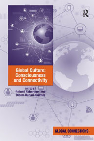 Title: Global Culture: Consciousness and Connectivity, Author: Roland Robertson