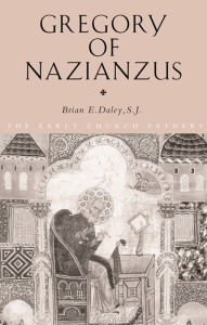 Title: Gregory of Nazianzus, Author: Brian Daley