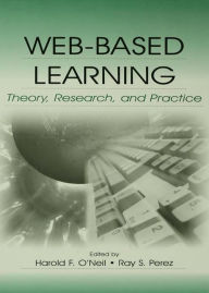 Title: Web-Based Learning: Theory, Research, and Practice, Author: Harold F. O'Neil