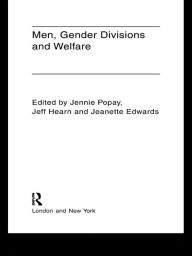 Title: Men, Gender Divisions and Welfare, Author: Jeanette Edwards