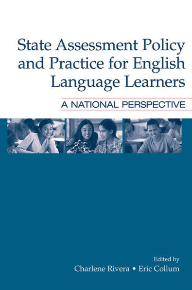 State Assessment Policy and Practice for English Language Learners: A National Perspective