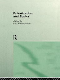 Title: Privatization and Equity, Author: V. V. Ramanadham