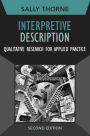 Interpretive Description: Qualitative Research for Applied Practice