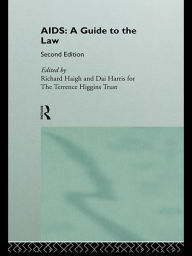 Title: AIDS: A Guide to the Law, Author: Richard Haigh