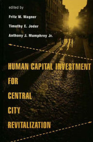 Title: Human Capital Investment for Central City Revitalization, Author: Fritz Wagner