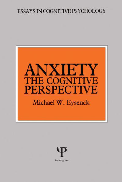 Anxiety: The Cognitive Perspective