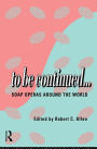 To Be Continued...: Soap Operas Around the World
