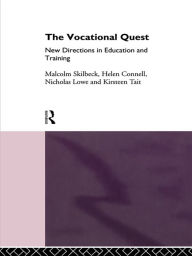 Title: The Vocational Quest: New Directions in Education and Training, Author: Helen Connell