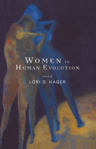 Title: Women In Human Evolution, Author: Lori Hager