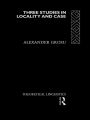 Three Studies in Locality and Case