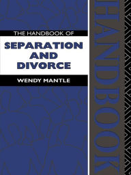 Title: The Handbook of Separation and Divorce, Author: Wendy Mantle